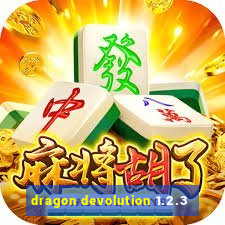 dragon devolution 1.2.3